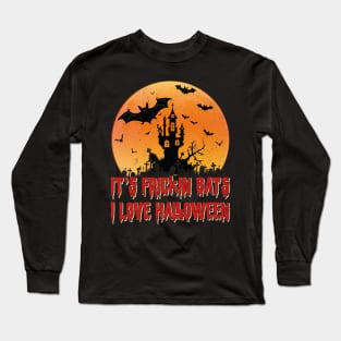 Its Frickin Bats |  Bats With Red Slimy Text Long Sleeve T-Shirt